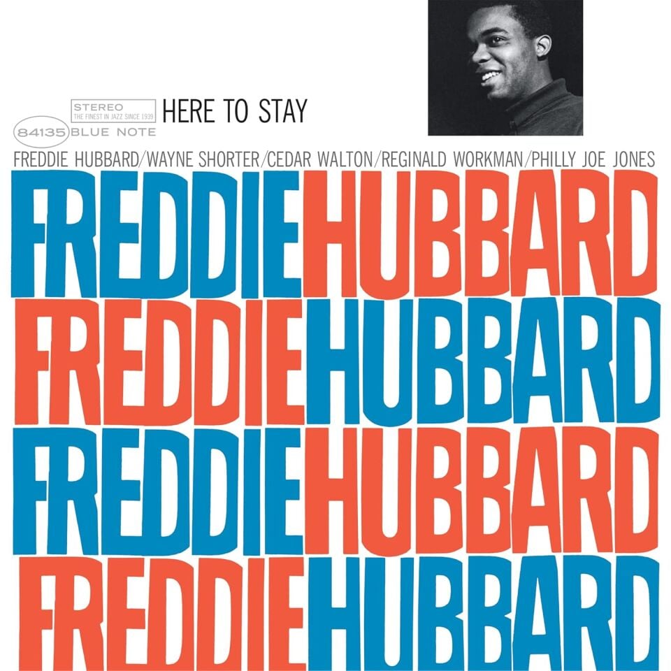 FREDDIE HUBBARD - HERE TO STAY (1985) - LP BLUE NOTE CLASSIC VINYL SERIES 180GR 2025 EDITION SIFIR PLAK