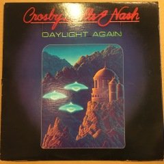 CROSBY, STILLS & NASH - DAYLIGHT AGAIN (1982) - 2.EL PLAK