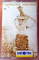 NEIL YOUNG - SILVER & GOLD CASSETTE ''NEW''