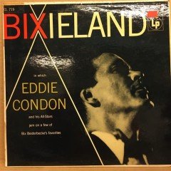 EDDIE CONDON - BIXIELAND - LP 2.EL PLAK