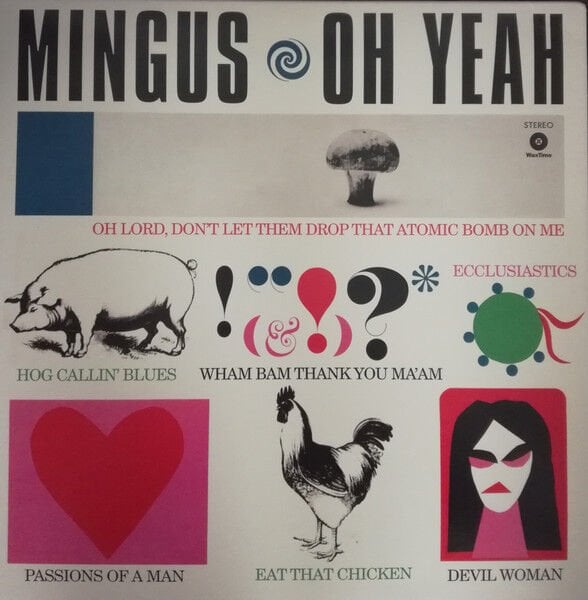 CHARLES MINGUS – OH YEAH (1962) - LP 2017 REISSUE 180GR SIFIR PLAK