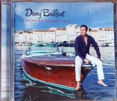 DANY BRILLANT - LE DERNIER ROMANTIQUE (2014) - CD 2.EL