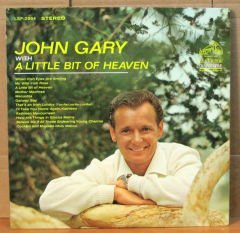 JOHN GARY - A LITTLE BIT OF HEAVEN - LP 2.EL