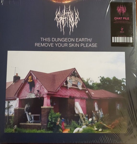 CHAT PILE – THIS DUNGEON EARTH / REMOVE YOUR SKIN PLEASE (2019) - LP DUAL EP 2025 REPRESS SIFIR PLAK