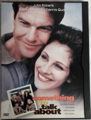 SOMETHING TO TALK ABOUT - JULIA ROBERTS - ROBERT DUVALL - DENNIS QUAID - LASSE HALSTROM - SNAPCASE DVD 2.EL (1* BÖLGE)