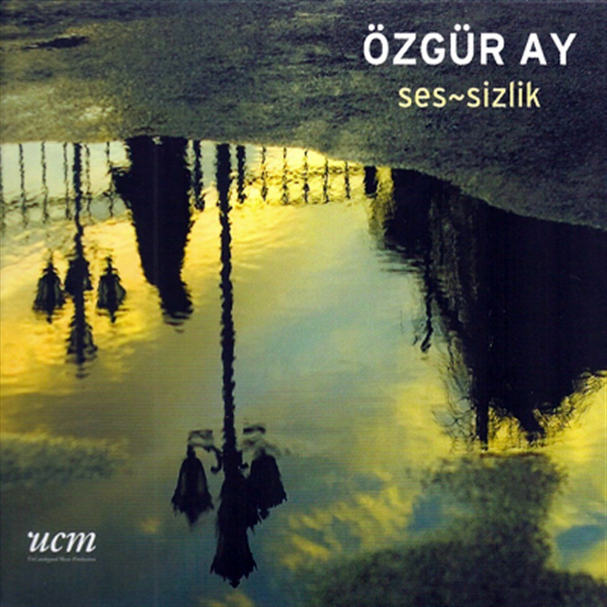ÖZGÜR AY - SESSİZLİK (2014) - CD SIFIR
