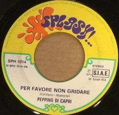 PEPPINO DI CAPRI - UN GRANDE AMORE E NIENTE PIU / PER FAVORE NON GRIDARE 7'' 45 DEVİR