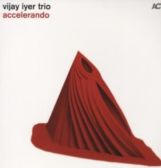 VIJAY IYER TRIO - ACCELERANDO (2012) - LP 180GR ACT MUSIC SIFIR PLAK