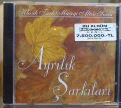 KLASİK TÜRK MÜZİĞİ - AYRILIK ŞARKILARI  CD SIFIR
