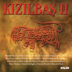KIZILBAŞ II / MÜSLÜM GÜRSES, SAVAŞ GÖVTEPE, SERKAN YONTAR, EROL PARLAK, RIZA KILIÇ, HÜSEYİN ASLAN, DENİZ TÜRKAN (2011) KALAN MÜZİK CD 2.EL