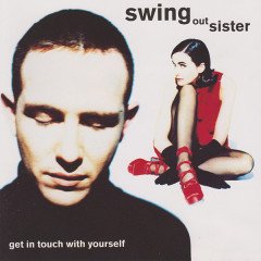 SWING OUT SISTER - GET IN TOUCH WITH YOURSELF (1992)) - CD 2.EL