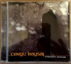 CENGİZ BAYSAL - YILDIZLARIN ÜSTÜNDE (2003) - CD 2.EL