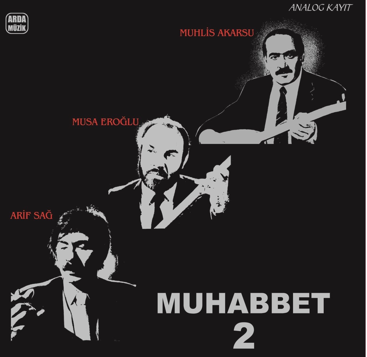 MUHABBET 2 - MUHLİS AKARSU MUSA EROĞLU ARİF SAĞ - LP PLAK SIFIR