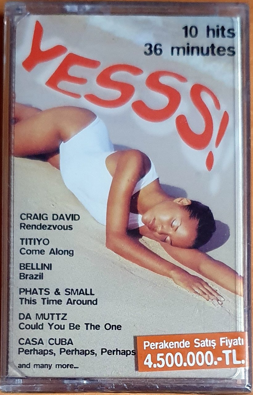 YESSS! / CRAIG DAVID, TITIYO, BELLINI, DA MUTTZ, CASA CUBA (2001) - KASET BALET SIFIR
