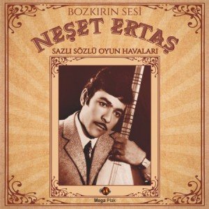 NEŞET ERTAŞ - BOZKIRIN SESİ / SAZLI SÖZLÜ OYUN HAVALARI - CD SIFIR