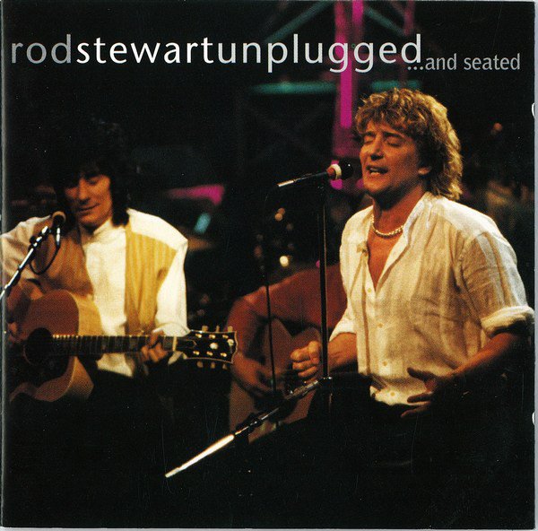 ROD STEWART - UNPLUGGED ...AND SEATED (1993) - CD 2.EL
