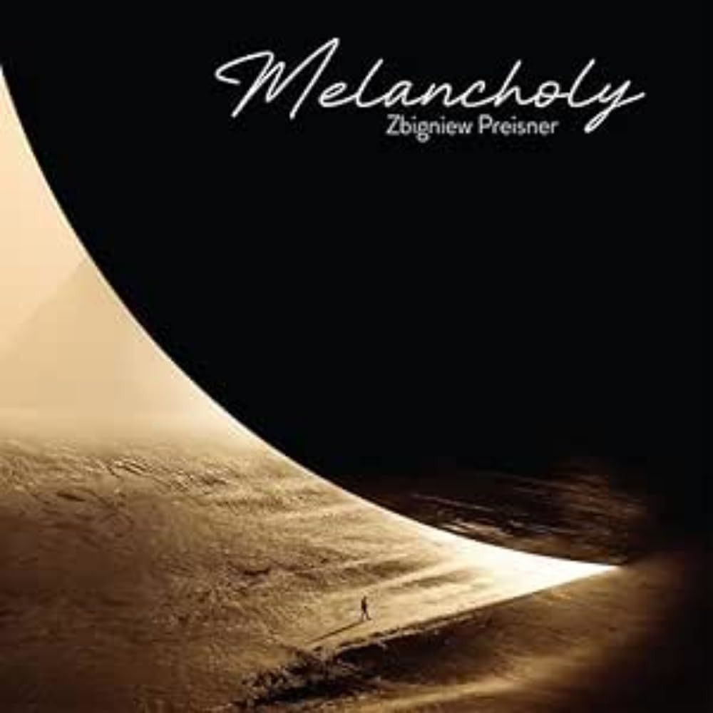 ZBIGNIEW PREISNER - MELANCHOLY (2024) - LP CONTEMPORARY CLASSICAL CHORAL  SIFIR PLAK