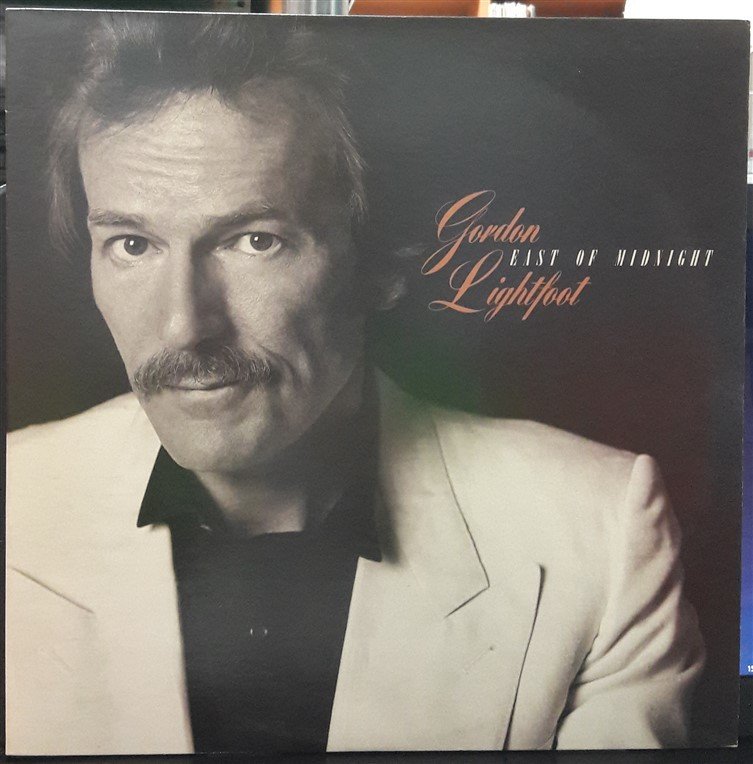 GORDON LIGHTFOOT - EAST OF MIDNIGHT (1986) - PLAK 2.EL