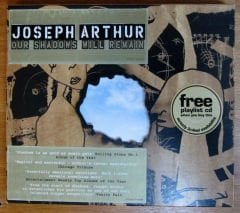 JOSEPH ARTHUR - OUR SHADOWS WILL - CD 2.EL