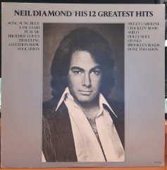 NEIL DIAMOND - HIS 12 GEATEST HITS (1974) - PLAK 2.EL