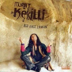 MURAT KEKİLLİ - BİR AHIR ZAMANI (2006) - CD SIFIR