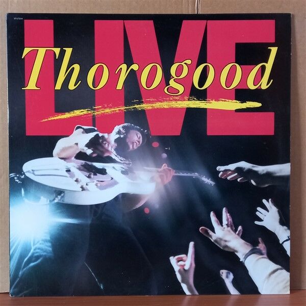 GEORGE THOROGOOD & THE DESTROYERS – LIVE (1986) - LP 2.EL PLAK