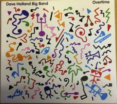 DAVE HOLLAND BIG BAND OVERTIME CD 2.EL