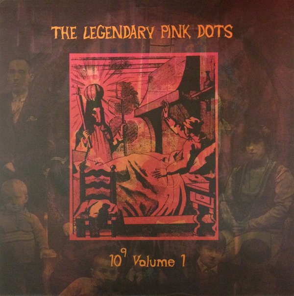 LEGENDARY PINK DOTS - 10⁹ VOLUME 1 (2014) - PLAK SIFIR