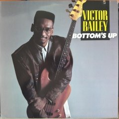 VICTOR BAILEY - BOTTOM'S UP (1989) - PLAK 2.EL