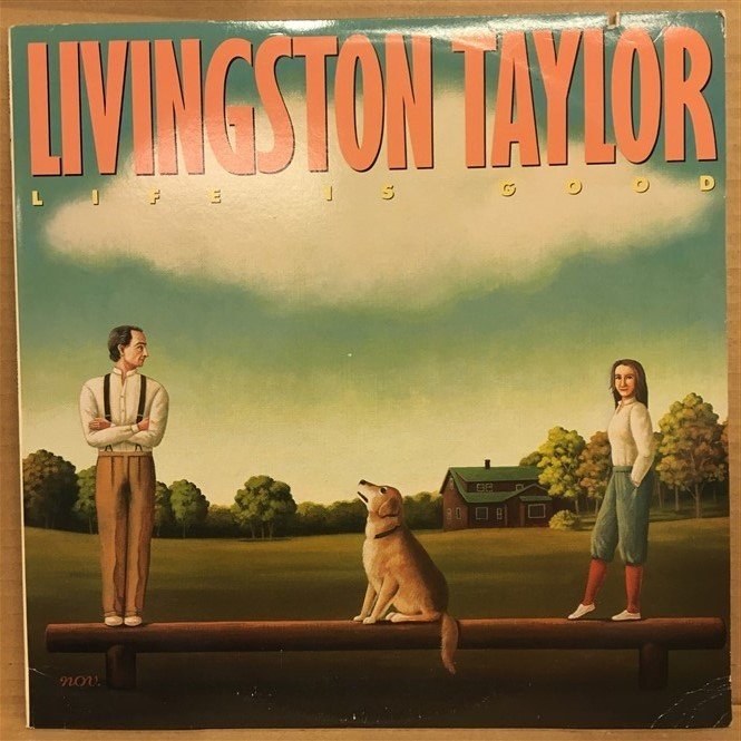 LIVINGSTON TAYLOR - LIFE IS GOOD - LP 2.EL PLAK