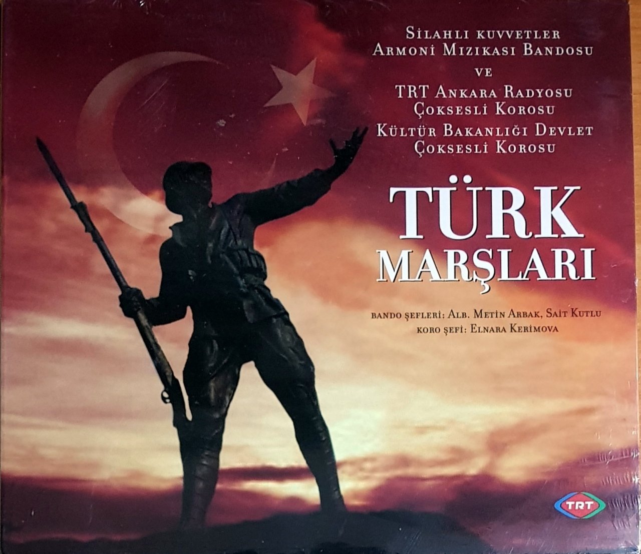 TÜRK MARŞLARI / BANDO ŞEFLERİ: ALB. METİN ARBAK, SAİT KUTLU / KORO ŞEFİ: ELNARA KERİMOVA (2009) KALAN MÜZİK / TRT CD SIFIR