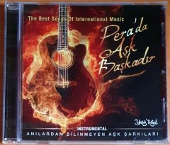 PERA'DA AŞK BAŞKADIR / ANILARDAN SİLİNMEYEN AŞK ŞARKILARI - CD 2.EL