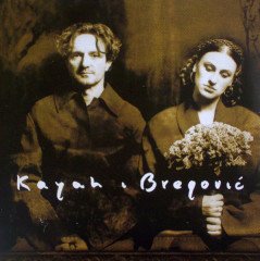 KAYAH & GORAN BREGOVIC - KAYAH & BREGOVIC (1999) - LP GYPSY FOLK POP JAZZ 2015 EDITION SIFIR PLAK