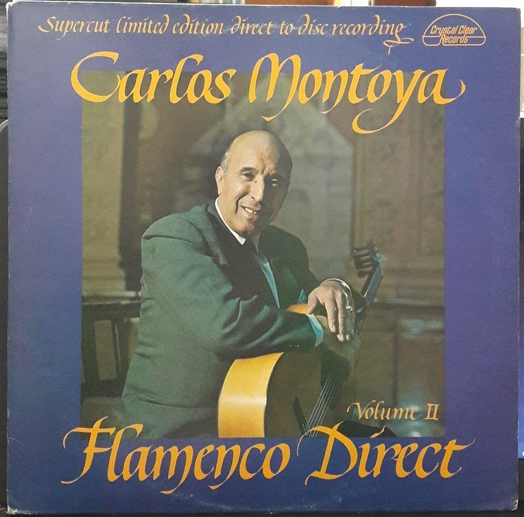 CARLOS MONTOYA - FLAMENCO DIRECT VOLUME II (1980) - PLAK 2.EL