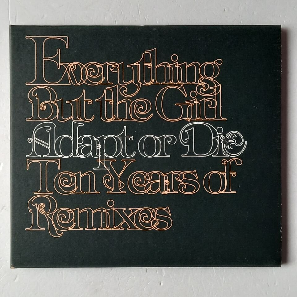 EVERYTHING BUT THE GIRL – ADAPT OR DIE / TEN YEARS OF REMIXES (2005) - CD DIGIPAK 2.EL
