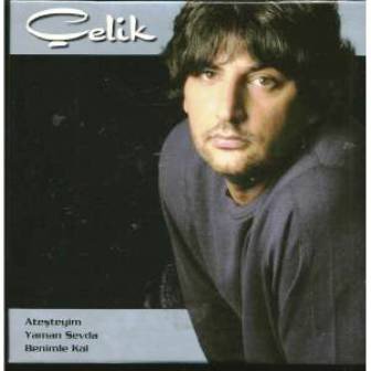 ÇELİK - ATEŞDEYİM ('93) / BENİMLE KAL ('95) / YAMAN SEVDA ('96) - 3CD BOX SIFIR