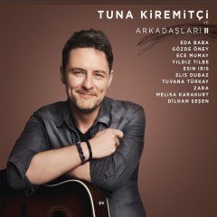 TUNA KİREMİTÇİ - VE ARKADAŞLAR II (2019) -  CD SIFIR