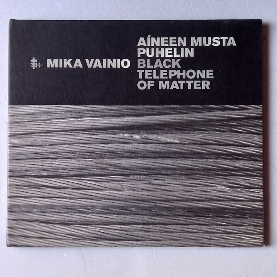 MIKA VAINIO – AINEEN MUSTA PUHELIN / BLACK TELEPHONE OF MATTER (2009) - CD DIGIPAK 2.EL