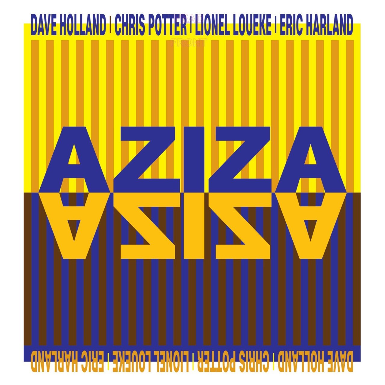 DAVE HOLLAND, CHRIS POTTER, LIONEL LOUEKE & ERIC HARLAND - AZIZA (2016) - LP SIFIR