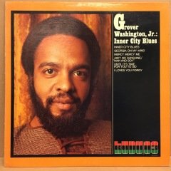 GROVER WASHINGTON JR - INNER CITY BLUES 1971 2.EL PLAK