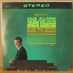 BOB RALSTON  22 ALL-TIME ORGAN FAVORITES LP 2.EL