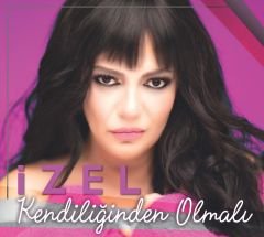 İZEL - KENDİLİĞİNDEN OLMALI (2019) - CD SIFIR