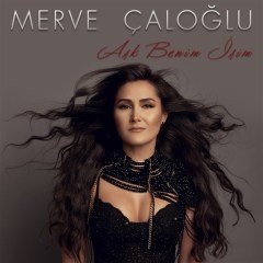 MERVE ÇALOĞLU - AŞK BENİM İŞİM (2016) SINGLE CD SIFIR
