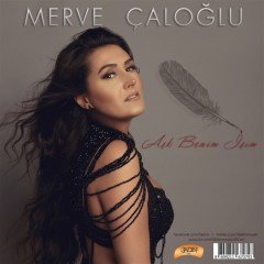 MERVE ÇALOĞLU - AŞK BENİM İŞİM (2016) SINGLE CD SIFIR