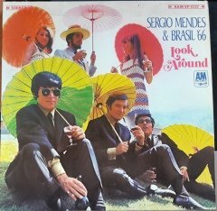 SERGIO MENDES & BRASIL '66 - LOOK AROUND - 2.EL PLAK