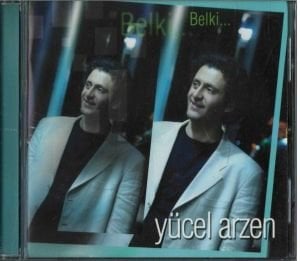 YÜCEL ARZEN - BELKİ (2003) - CD AMBALAJINDA SIFIR