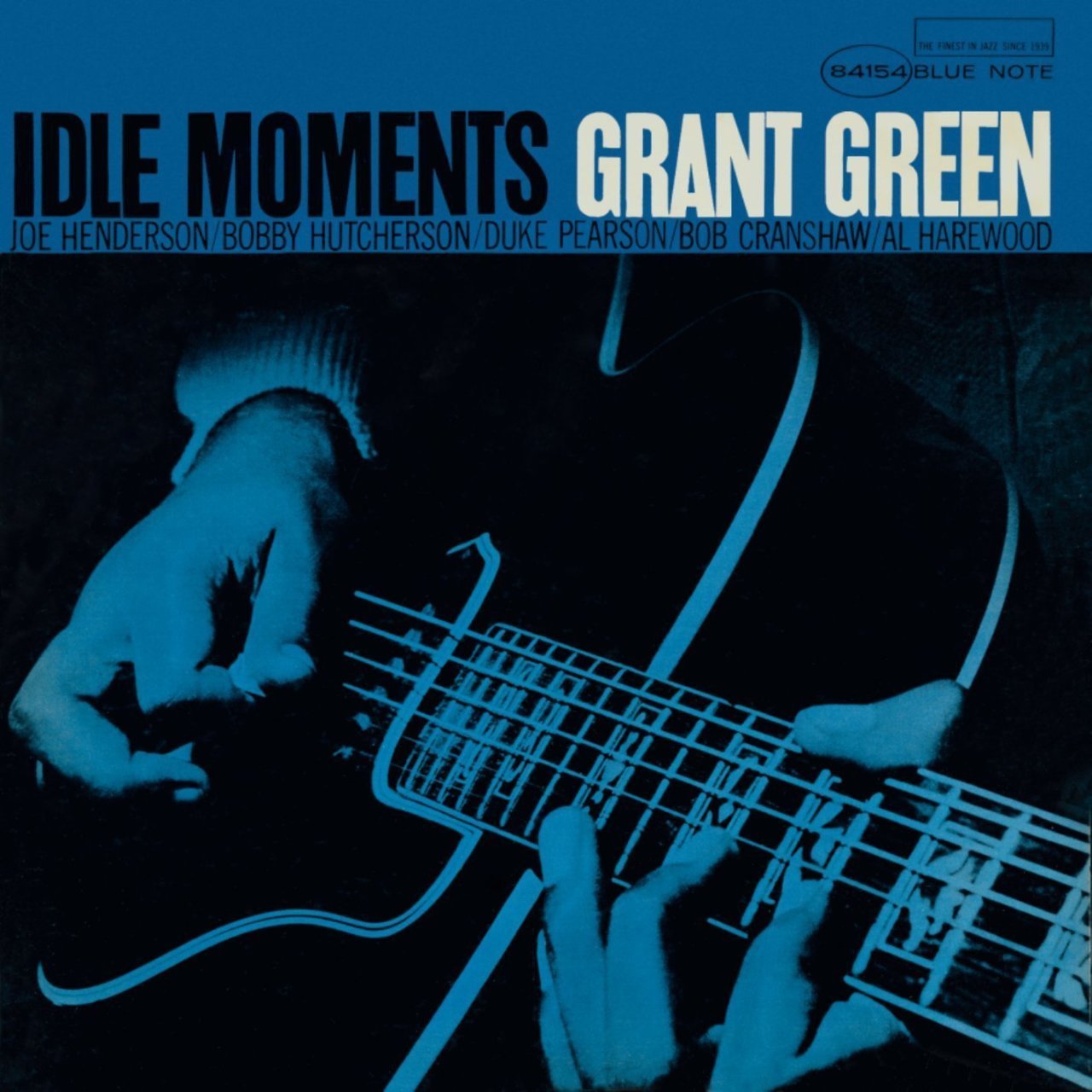 GRANT GREEN - IDLE MOMENTS (1964) - LP BLUE NOTE CLASSIC VINYL SERIES 2021 EDITION SIFIR PLAK