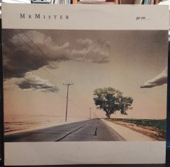 MR. MISTER - GO ON ... (1987) - PLAK 2.EL