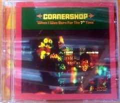 CORNERSHOP - WHEN I WAS BORN FOR THE 7TH TIME (1997) - CD 2.EL