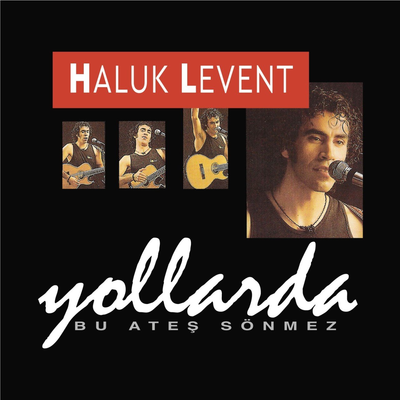HALUK LEVENT - YOLLARDA / BU ATEŞ SÖNMEZ (1993) - LP GATEFOLD 2020 BASIM SIFIR PLAK